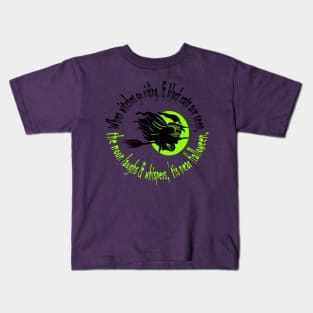 When Witches Go Riding Tis Near Halloween Green Text Kids T-Shirt